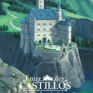 Secretos y Veladas - Entre Dos Castillos del Rey Loco Ludwig