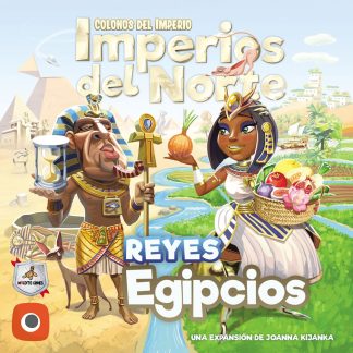 Reyes Egipcios - Colonos del Imperio: Imperios del Norte