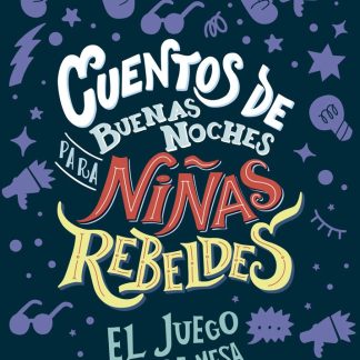 Cuentos de buenas noches para niñas rebeldes: El juego de mesa